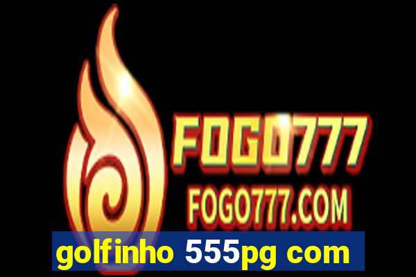 golfinho 555pg com