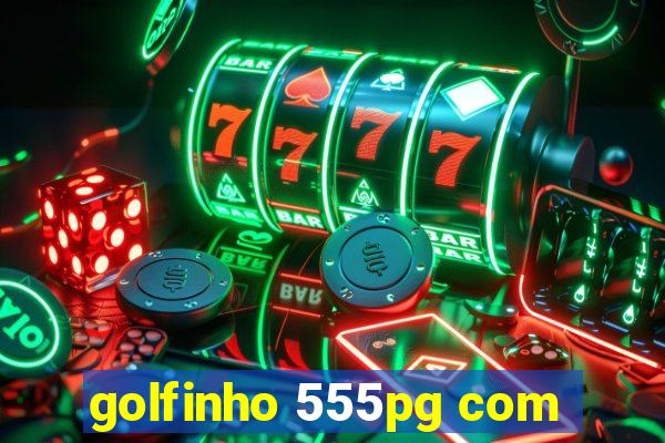 golfinho 555pg com