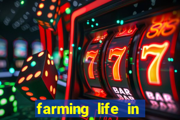 farming life in another world dublado