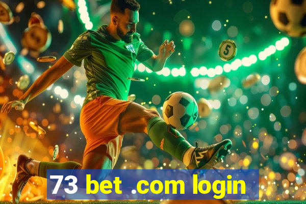 73 bet .com login