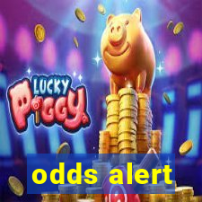 odds alert