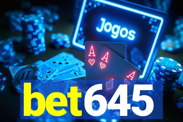 bet645