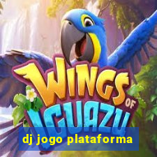 dj jogo plataforma