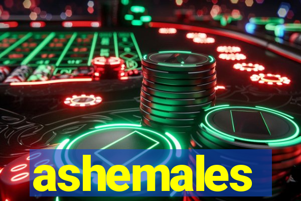 ashemales