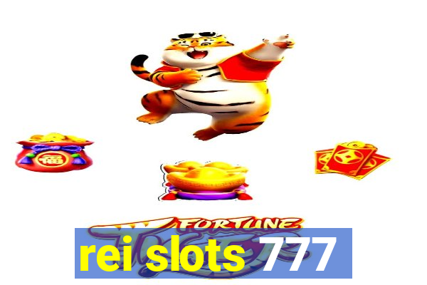 rei slots 777