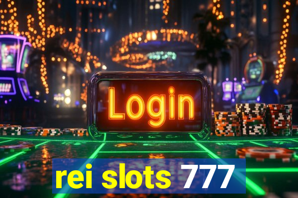 rei slots 777