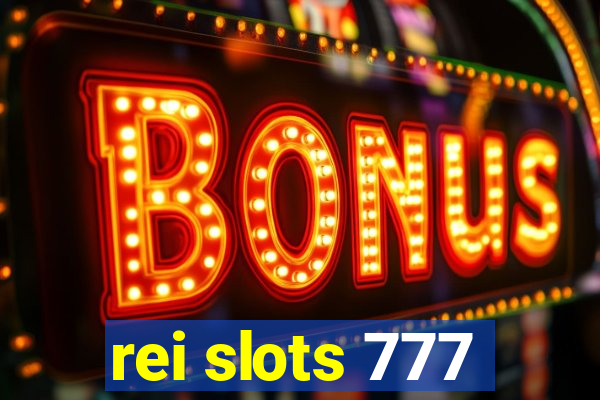 rei slots 777