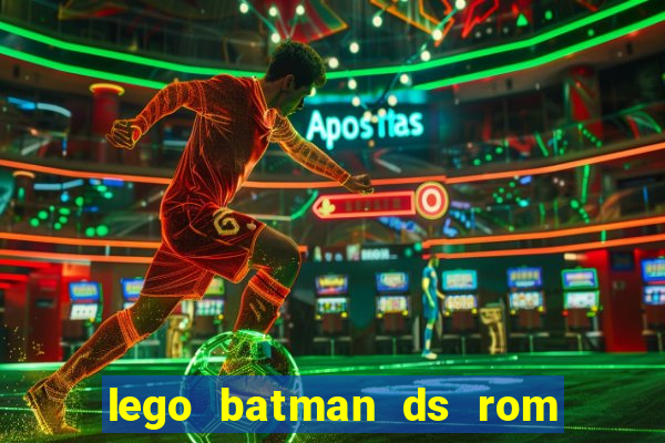 lego batman ds rom pt br