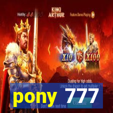 pony 777