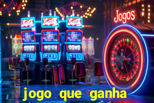 jogo que ganha dinheiro de verdade sem depositar