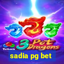 sadia pg bet