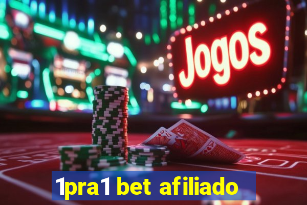 1pra1 bet afiliado