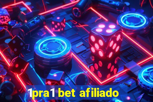 1pra1 bet afiliado