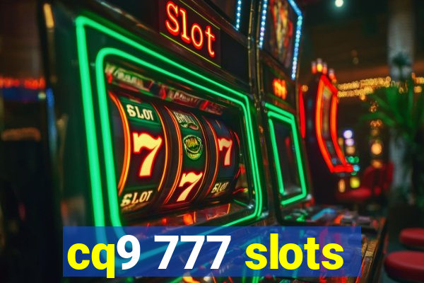 cq9 777 slots