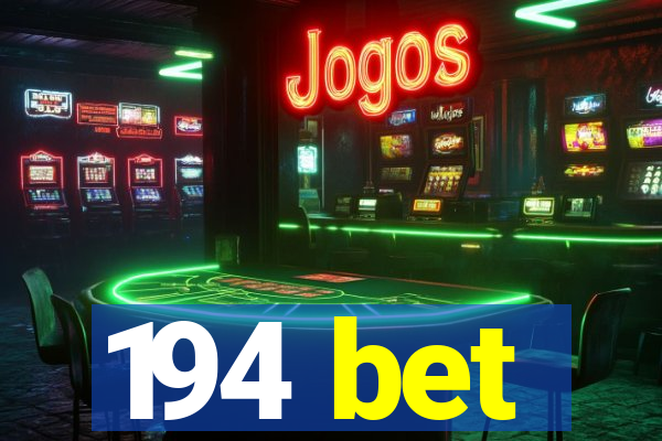 194 bet