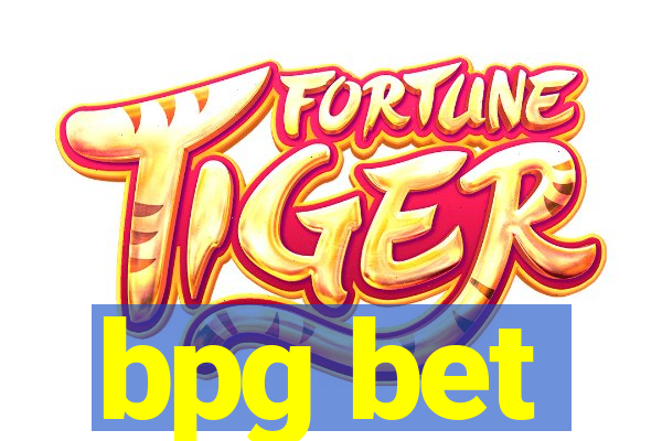 bpg bet