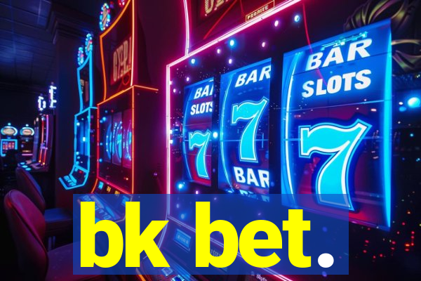 bk bet.