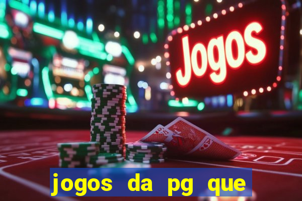 jogos da pg que estao pagando