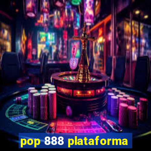 pop 888 plataforma