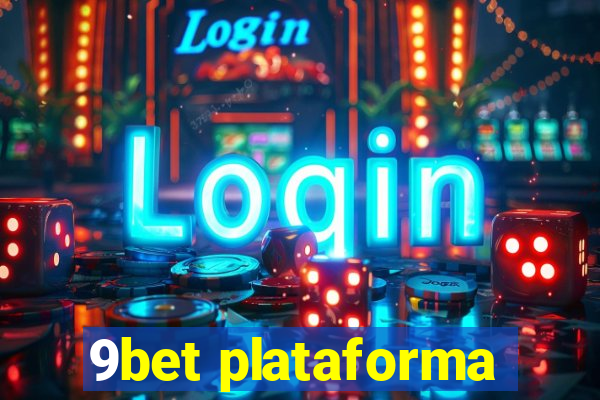 9bet plataforma