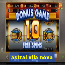 astral vila nova