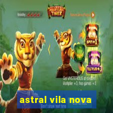 astral vila nova