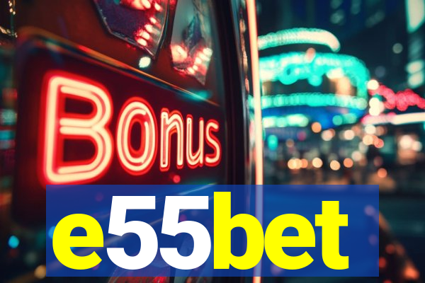 e55bet