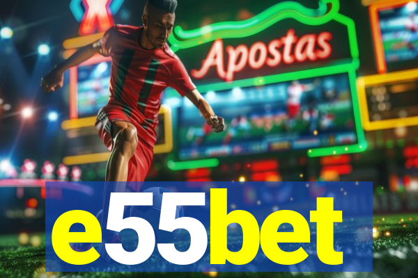 e55bet