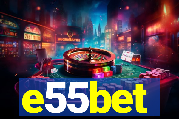 e55bet