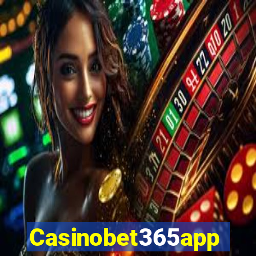 Casinobet365app