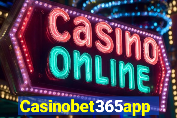 Casinobet365app