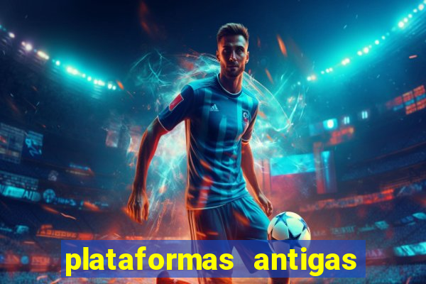 plataformas antigas slots 2023