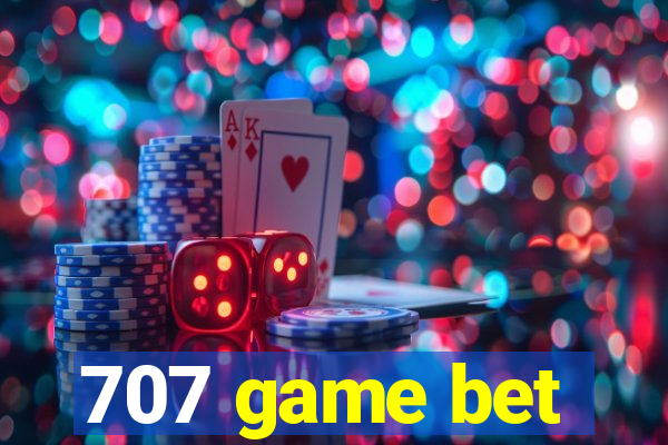 707 game bet