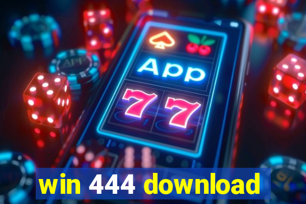 win 444 download