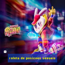 roleta de posicoes sexuais