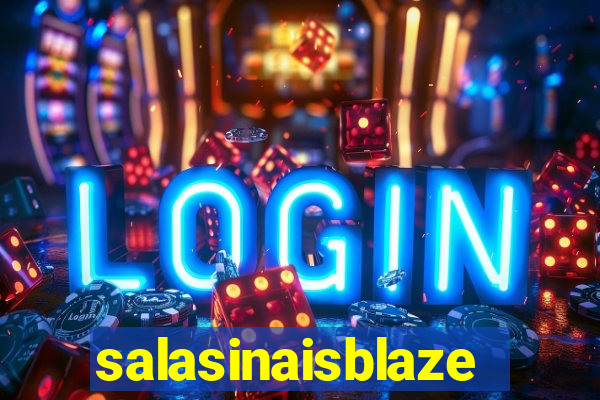 salasinaisblaze