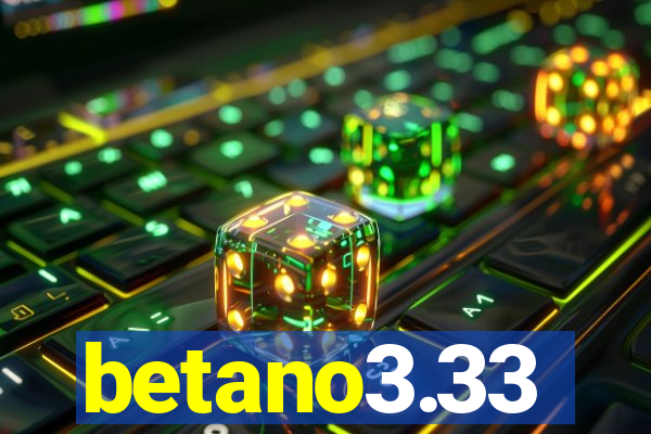 betano3.33