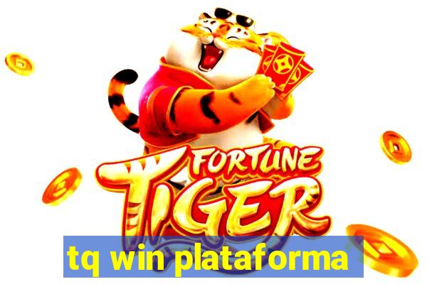 tq win plataforma