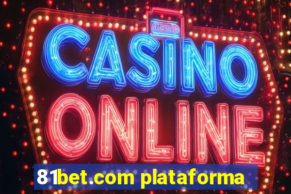 81bet.com plataforma