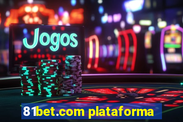 81bet.com plataforma