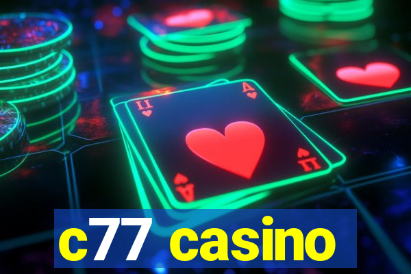 c77 casino