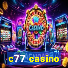 c77 casino