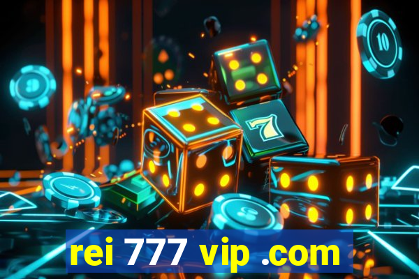 rei 777 vip .com