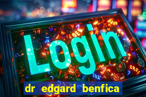 dr edgard benfica varginha mg