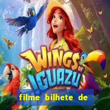 filme bilhete de loteria completo dublado