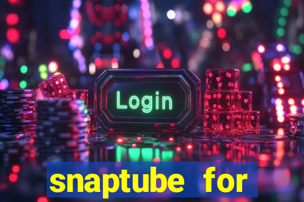 snaptube for windows 7