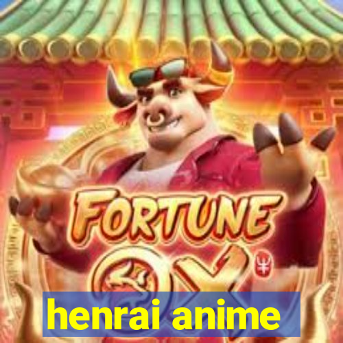 henrai anime