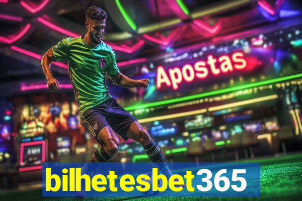 bilhetesbet365