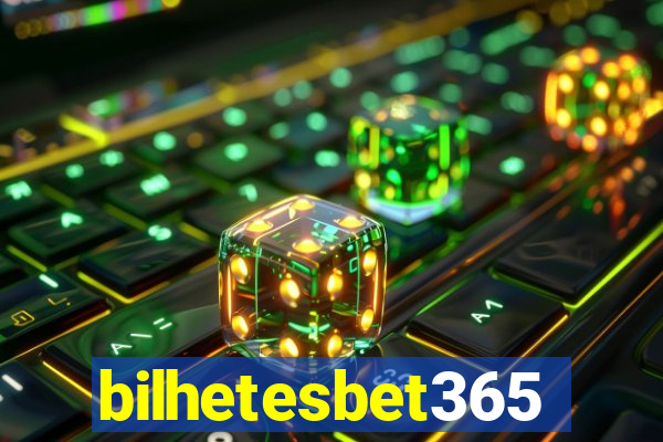 bilhetesbet365