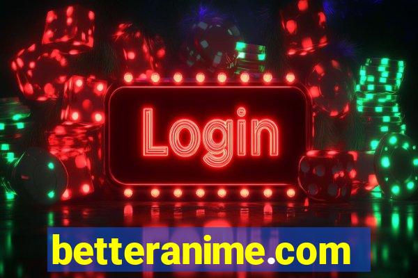 betteranime.com